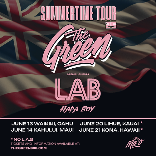 L.A.B w/ The Green - Hawaii - June 2025