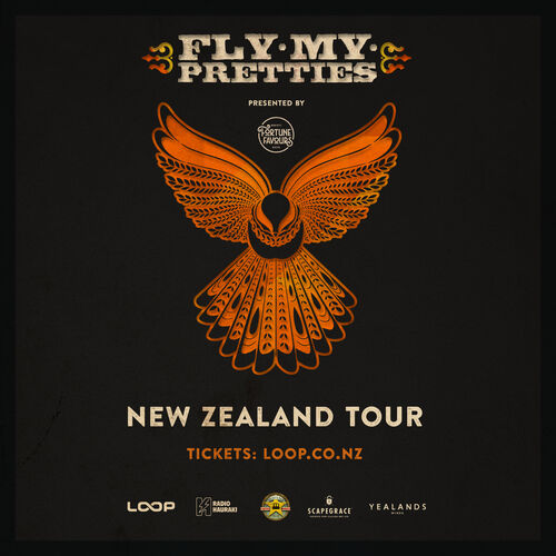 Fly My Pretties - 2020 New Zealand Tour