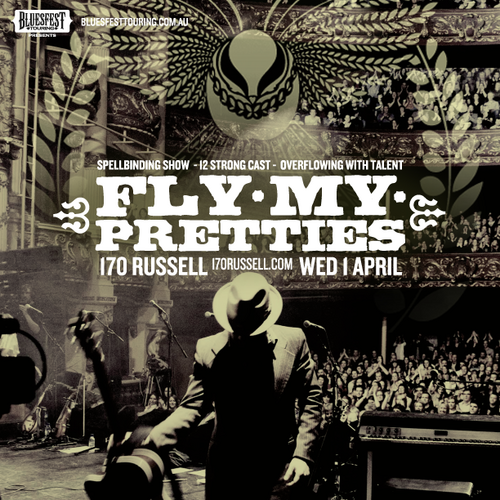 Fly My Pretties - Melbourne