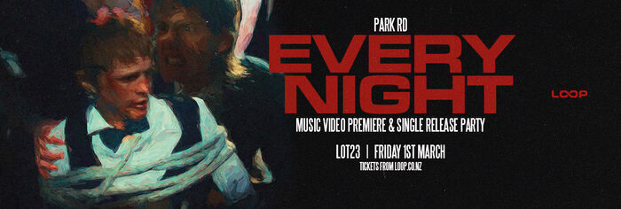 PARK RD - 'Every Night' Single Release Party